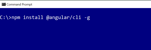 npm install @angular/cli -g npm install @angular/cli -g